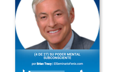 Su Poder Mental Subconsciente – 4 de 27