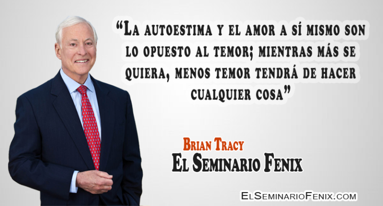 La autoestima y el amor a sí mismo son lo opuesto al temor; mientras más se quiera, menos temor tendrá de hacer cualquier cosa
